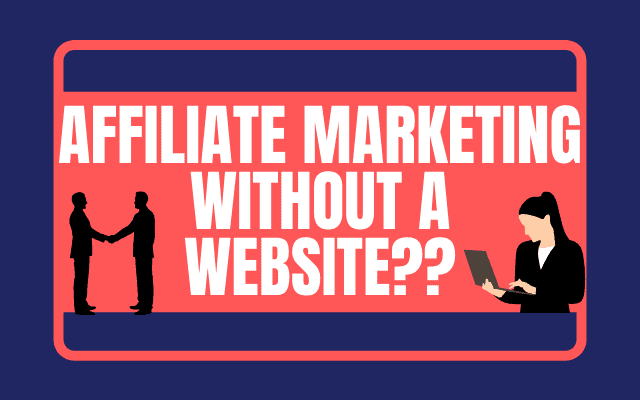 how-to-do-affiliate-marketing-without-a-website