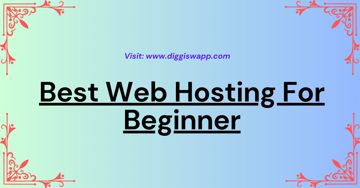 Best Web Hosting For Beginner